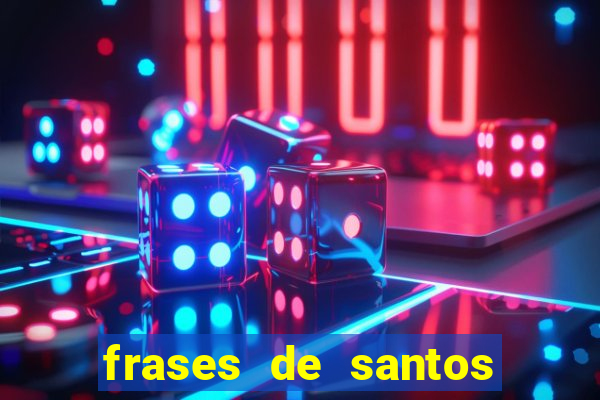 frases de santos sobre o natal